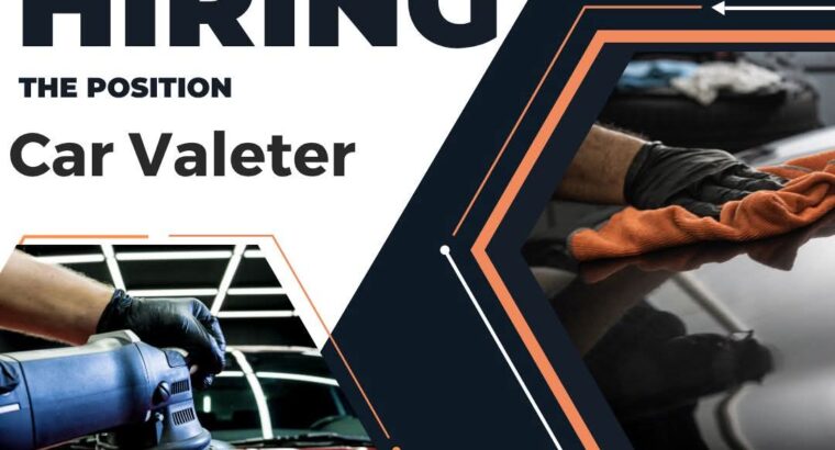 WE'RE HIRING: Car Valeter Wanted