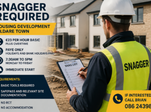 Snagger Required in Kildare Town – €23/hour – Immediate Start